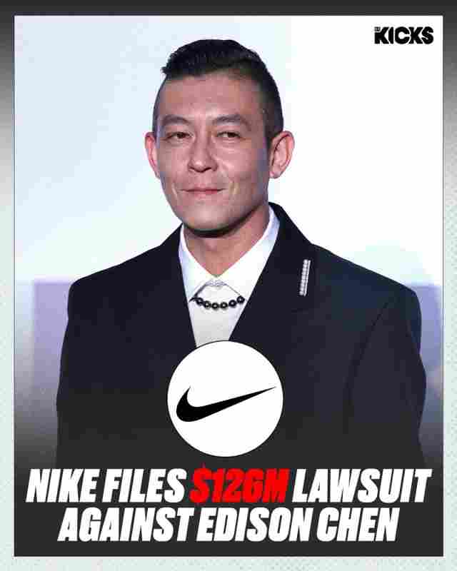 索赔1.26亿美元！NIKE正式起诉陈冠希 控告其违反合约